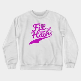 hairstylist Crewneck Sweatshirt